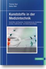Kunststoffe in der Medizintechnik af Stefan Roth