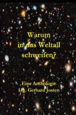 Warum in das Weltall schweifen? af Gerhard Josten