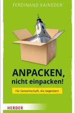Anpacken, nicht einpacken! af Ferdinand Kaineder