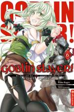 Goblin Slayer! Light Novel 06 af Kumo Kagyu