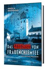 Das Geheimnis von Frauenchiemsee af Angela Waidmann