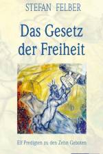Das Gesetz der Freiheit af Stefan Felber