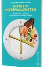Intuitiv Intervallfasten af Uwe Knop