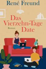 Das Vierzehn-Tage-Date af Rene Freund