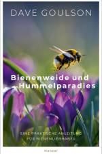 Bienenweide und Hummelparadies af Dave Goulson