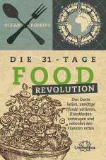 Die 31 - Tage FOOD Revolution af Ocean Robbins