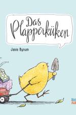 Das Plapperküken af Janie Bynum
