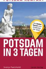 Potsdam in 3 Tagen af Svenja Paetzholdt