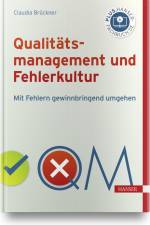 Qualitätsmanagement und Fehlerkultur af Claudia Brückner