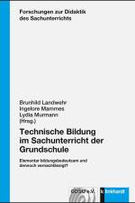 Technische Bildung im Sachunterricht der Grundschule af Brunhild Landwehr