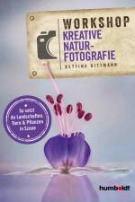 Workshop Kreative Naturfotografie af Bettina Dittmann