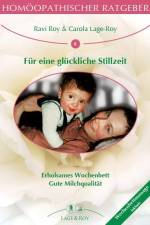 Homöopathischer Ratgeber Für eine glückliche Stillzeit af Ravi Roy