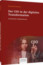 Der CFO in der digitalen Transformation af Alexander Reinhart