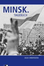 Minsk. Tagebuch af Julia Cimafiejeva