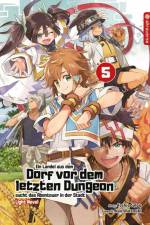 Ein Landei aus dem Dorf vor dem letzten Dungeon sucht das Abenteuer in der Stadt Light Novel 05 af Toshio Satou
