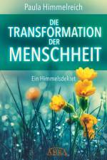 DIE TRANSFORMATION DER MENSCHHEIT af Paula Himmelreich