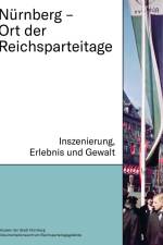 Nürnberg - Ort der Reichsparteitage af Martina Christmeier