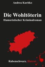 Die Wohltöterin af Andrea Kuritko