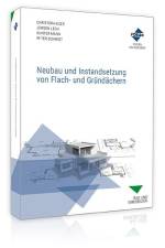 Neubau und Instandsetzung von Flachdächern af Christoph Eder