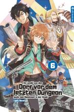 Ein Landei aus dem Dorf vor dem letzten Dungeon sucht das Abenteuer in der Stadt Light Novel 06 af Toshio Satou