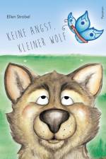 Keine Angst, kleiner Wolf af Ellen Strobel