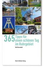 365 Tipps für einen schönen Tag im Ruhrgebiet af Rolf Kiesendahl