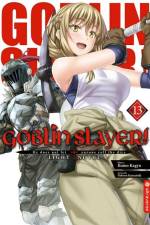 Goblin Slayer! Light Novel 13 af Kumo Kagyu