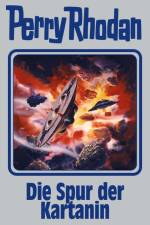 Perry Rhodan Band 160. Die Spur der Kartanin