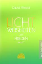 Lichtweisheiten über Frieden af David Wared