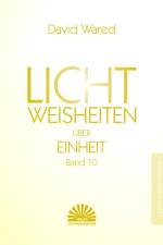 Lichtweisheiten über Einheit af David Wared