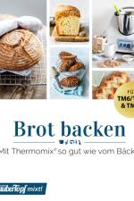 mein ZauberTopf mixt! Brot backen af Vivian Koitka