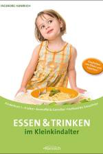 Essen und Trinken im Kleinkindalter af Ingeborg Hanreich
