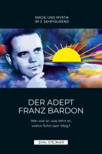 Der Adept Franz Bardon af Emil Stejnar