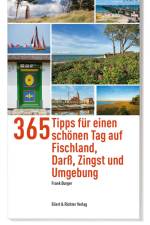 365 Tipps für einen schönen Tag auf Fischland, Darß, Zingst und Umgebung af Frank Bürger