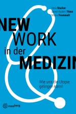 New Work in der Medizin af Vera Starker