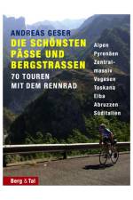 Die schönsten Pässe und Bergstrassen von den Alpen bis zu den Pyrenäen