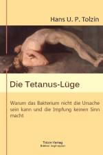 Die Tetanus-Lüge af Hans U Tolzin