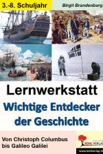 Lernwerkstatt Wichtige Entdecker der Geschichte