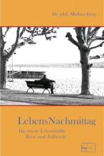 Lebensnachmittag af Mathias Jung