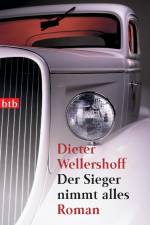 Der Sieger nimmt alles af Dieter Wellershoff