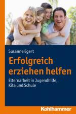 Erfolgreich erziehen helfen af Susanne Egert