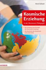 Kosmische Erziehung in der Montessori-Pädagogik af Horst Schaub