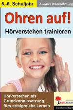 Ohren auf! - Hörverstehen trainieren 5./6. Schuljahr