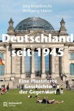 Deutschland seit 1945 af Jörg Engelbrecht