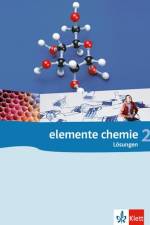 Elemente Chemie 2 - Allgemeine Ausgabe G8. Oberstufe. Lösungsheft zum Schülerbuch