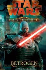 Star Wars The Old Republic 02 - Betrogen af Paul S. Kemp