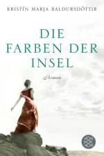 Die Farben der Insel af Kristin Marja Baldursdottir