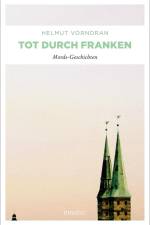 Tot durch Franken af Helmut Vorndran
