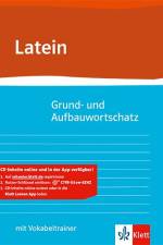 Grund- und Aufbauwortschatz Latein