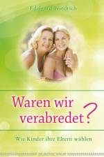 Waren wir verabredet? af Edelgard Friedrich